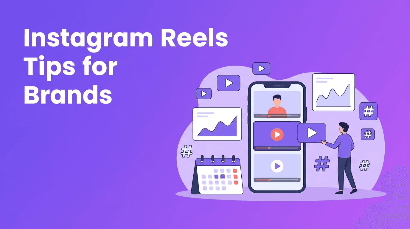 Instagram Reels Tips for Brands: A Practical Video Marketing Playbook