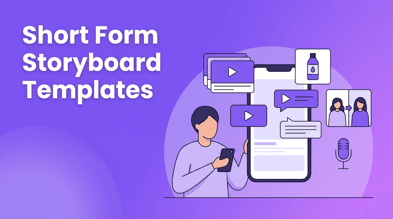 Short Form Storyboard Templates That Boost Views on TikTok, Reels, and Shorts
