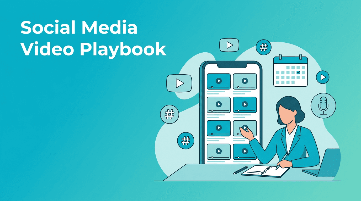 Vertical Video Playbook: A Smarter Social Media Video Marketing System