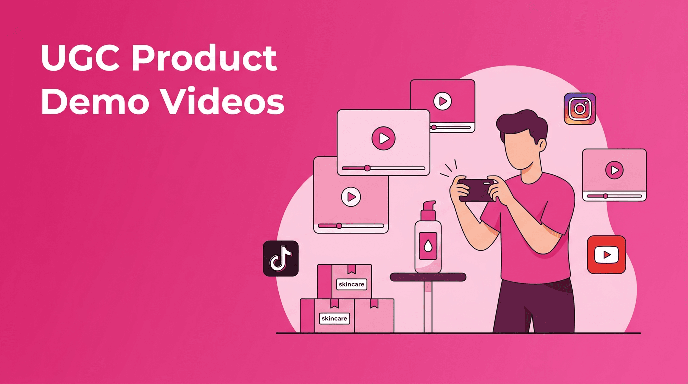 UGC Product Demo Videos That Stop the Scroll on TikTok, Reels, and Shorts