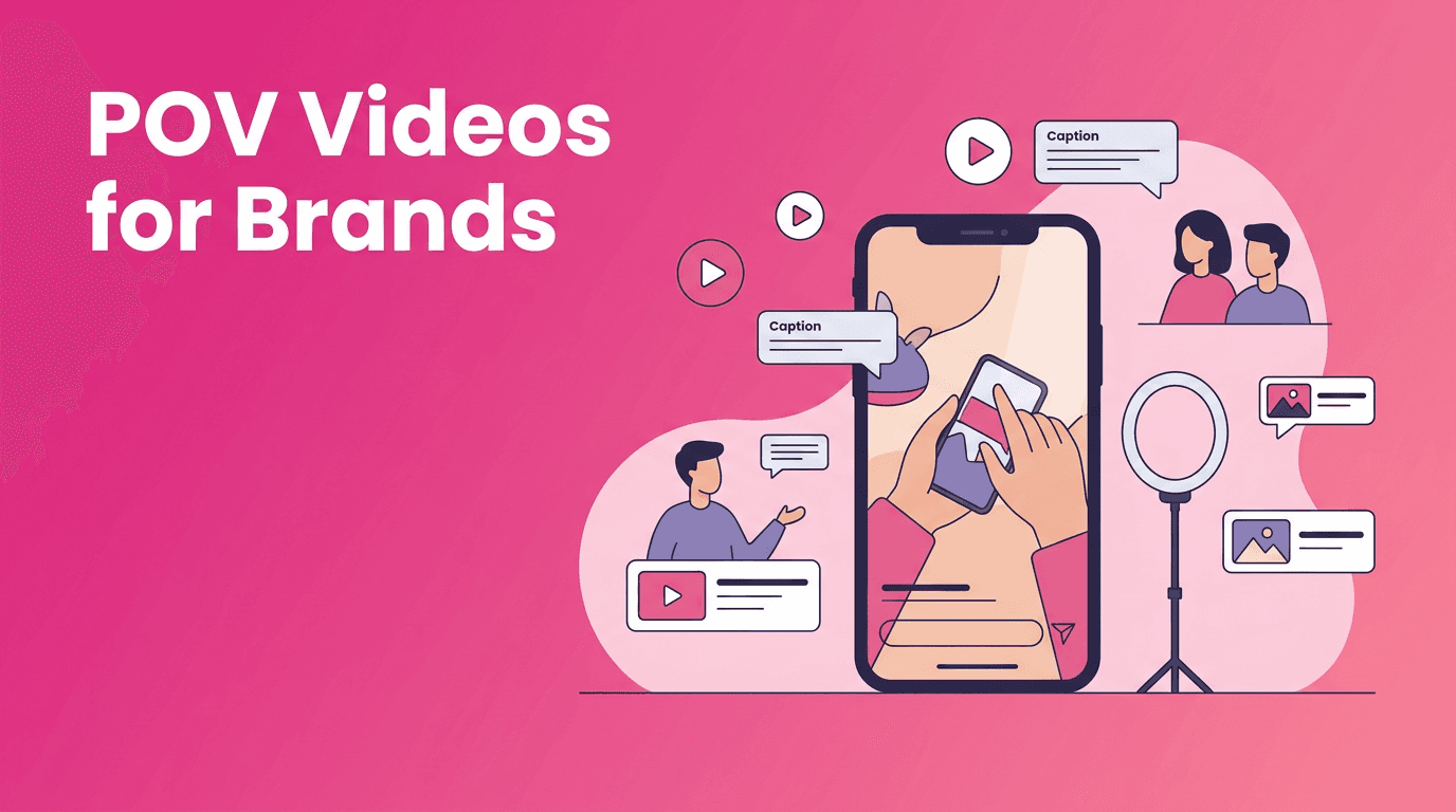 POV videos for brands: the short-form format creators can scale fast
