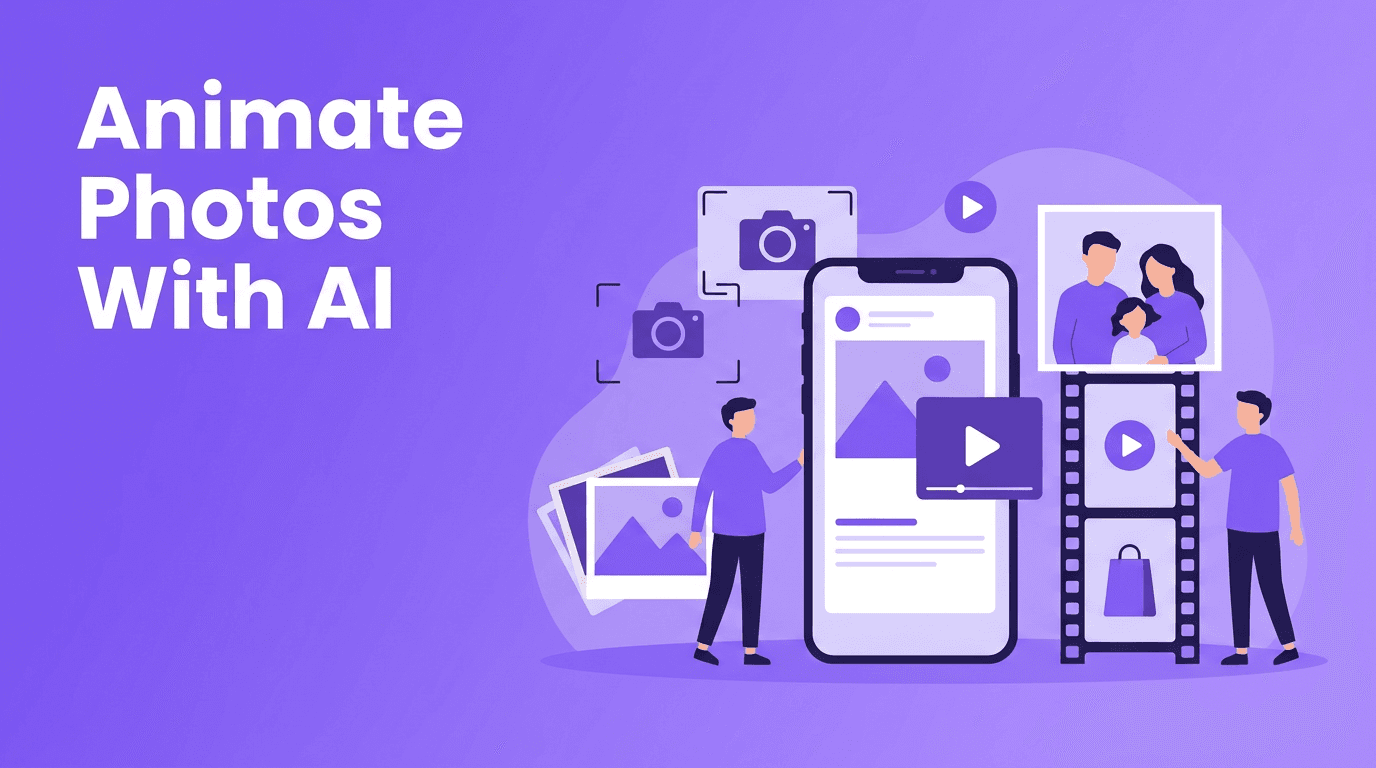 Photo to Video Ideas: How to Animate Still Images With AI
