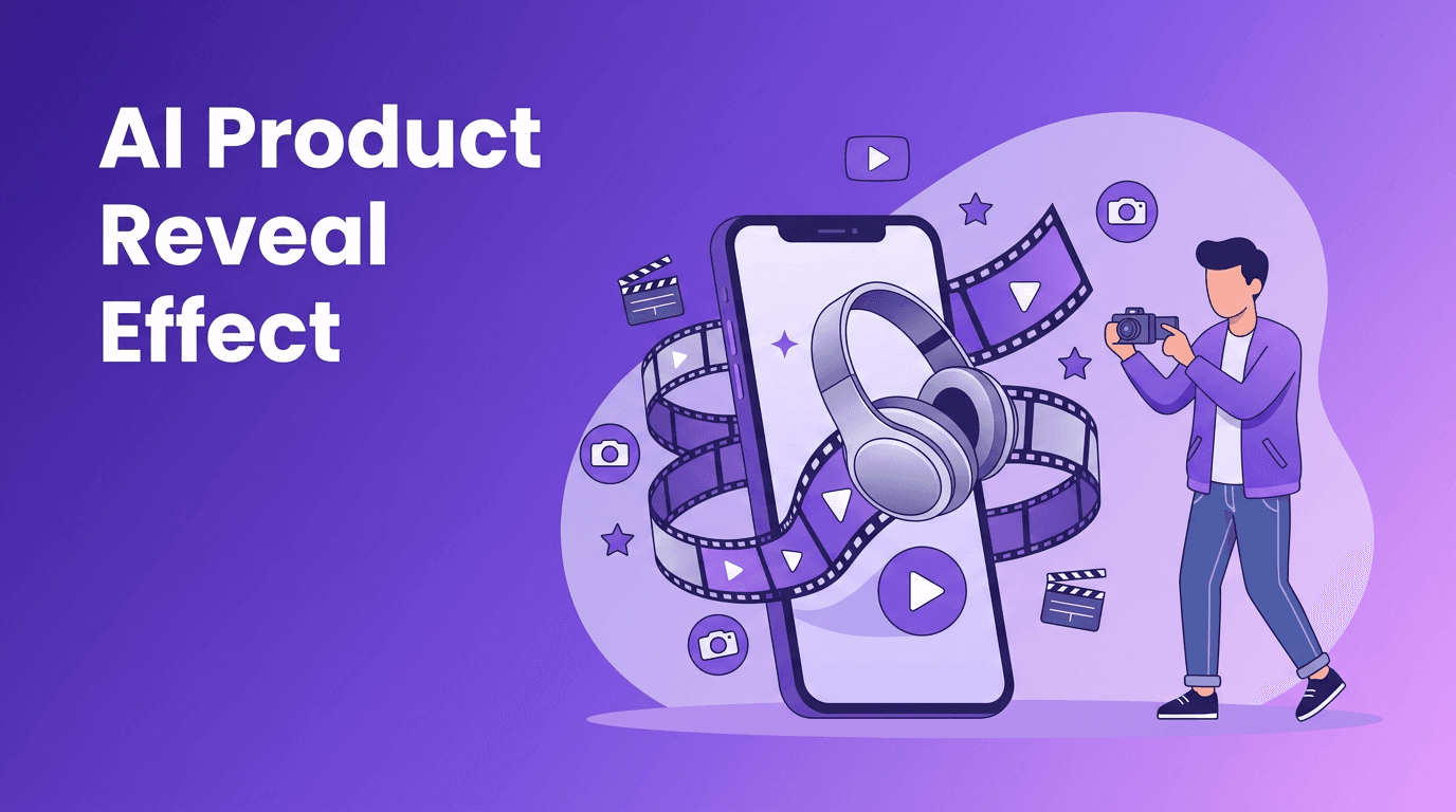 AI Product Reveal Effect for Reels: The New Trick for Launch Teasers